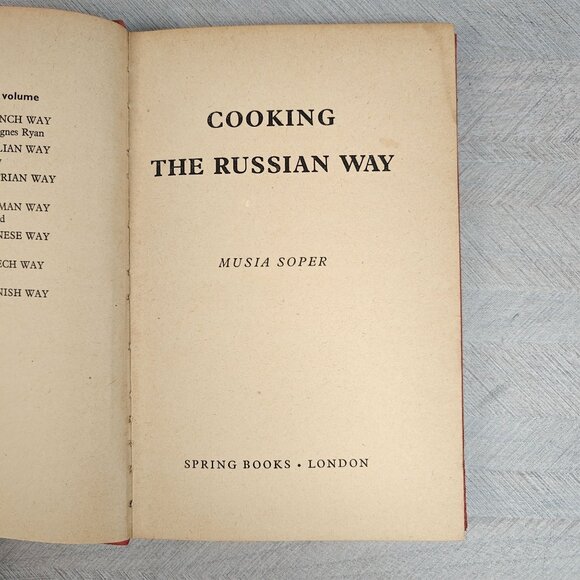 Cooking The Russian Way By Musia Soper 1961 Hardcover - Picture 2 of 10